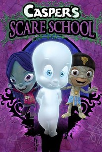 Casper's Scare School | Rotten Tomatoes