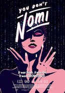 You Don't Nomi poster image