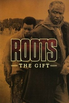 Roots: The Gift | Rotten Tomatoes
