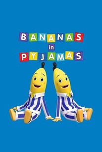 Bananas in Pajamas: Season 3 | Rotten Tomatoes