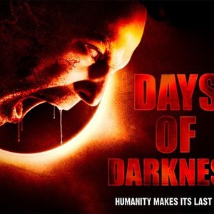 Days Of Darkness - Rotten Tomatoes