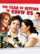 The Year of Getting to Know Us