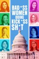 Bad*ss Women Doing Kick*ss S...
