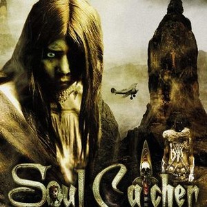 Soul Catcher | Rotten Tomatoes