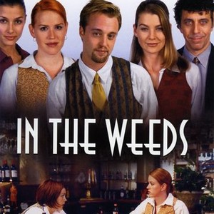 "In the Weeds photo 2"