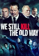 We Still Kill the Old Way poster image