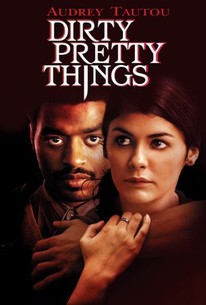 Dirty Pretty Things - Movie Quotes - Rotten Tomatoes