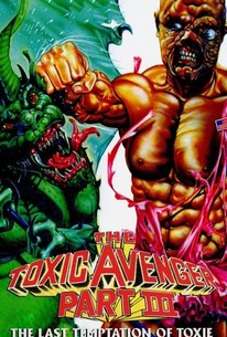 Poster for The Toxic Avenger Part III: The Last Temptation of Toxie