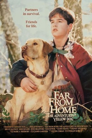 Far From Home: The Adventures of Yellow Dog poster