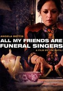 All My Friends Are Funeral Singers poster image