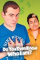 Do You Even Know Who I Am?