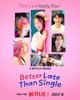 Better Late Than Single