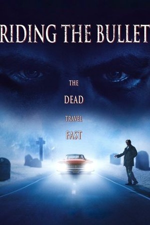Riding the Bullet poster