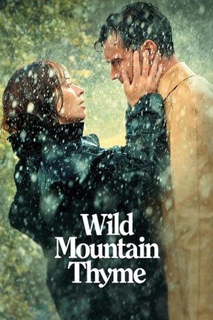 Wild Mountain Thyme poster