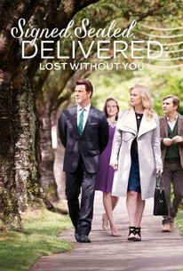 Watch trailer for Signed, Sealed, Delivered: Lost Without You