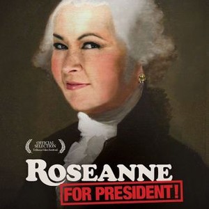 Roseanne for President! photo 15