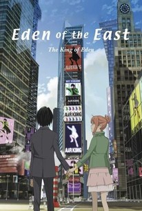Eden of the East the Movie: The King of Eden - Rotten Tomatoes