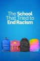 The School That Tried to End Racism