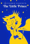 Invisible Essence: The Little Prince poster image