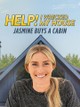 Help! I Wrecked My House: Jasmine Buys a Cabin