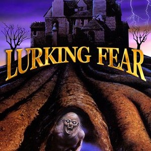 Lurking Fear - Rotten Tomatoes