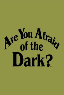 Watch trailer for Are You Afraid of the Dark?