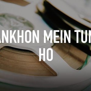 Ankhon Mein Tum Ho
