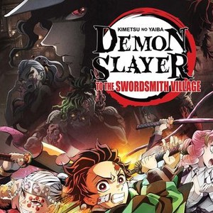 Demon Slayer: Kimetsu no Yaiba -To the Swordsmith Village