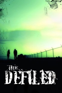 The Defiled | Rotten Tomatoes