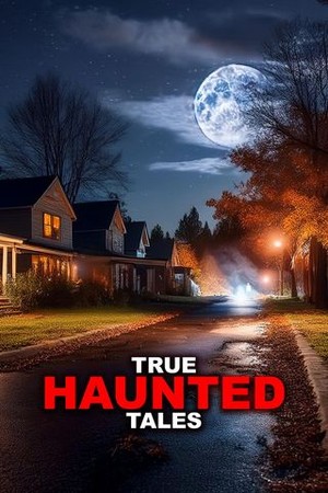 True Haunted Tales poster