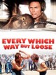 Every Which Way But Loose
