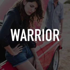 Warrior - Rotten Tomatoes