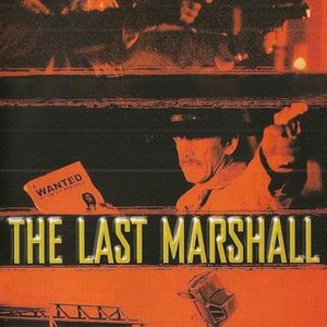 The Last Marshal (1999)