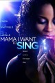 Mama, I Want to Sing