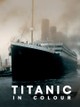 Titanic in Colour