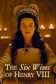 The Six Wives of Henry VIII