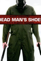 デッド・マンズ・シューズ / Dead Man's Shoes