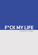 F... My Life poster image