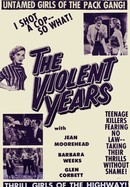 The Violent Years poster image