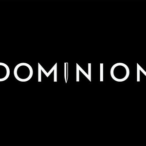 Dominion - Rotten Tomatoes