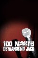 100 Nights With Strangling Jack