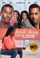 Walk Away From Love poster image