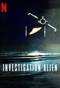 Investigation Alien: Season 1 | Rotten Tomatoes