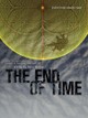 The End of Time