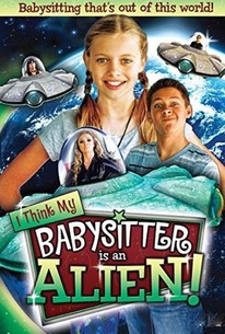 Poster for I Think My Babysitter Is an Alien
