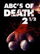ABCs of Death 2.5
