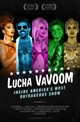 Lucha VaVoom: Inside America's Most Outrageous Show