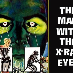 The Man With the X-Ray Eyes (1963) - Rotten Tomatoes