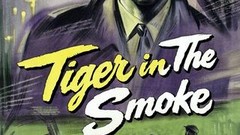 Tiger in the Smoke | Rotten Tomatoes