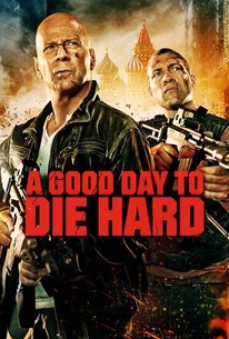 A Good Day To Die Hard 2013 Rotten Tomatoes